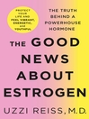 Imagen de portada para The Good News About Estrogen